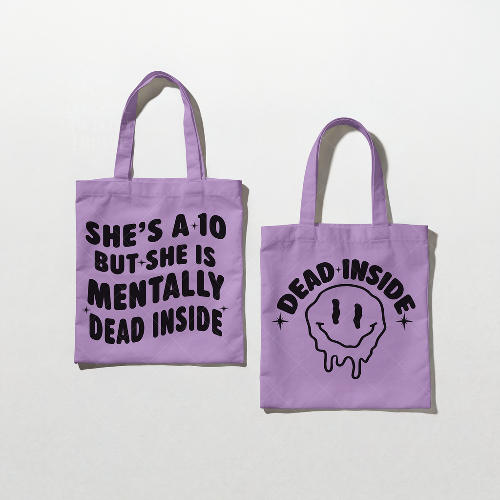 She’s a 10 But Mentally Dead Inside SVG & PNG | Front & Back